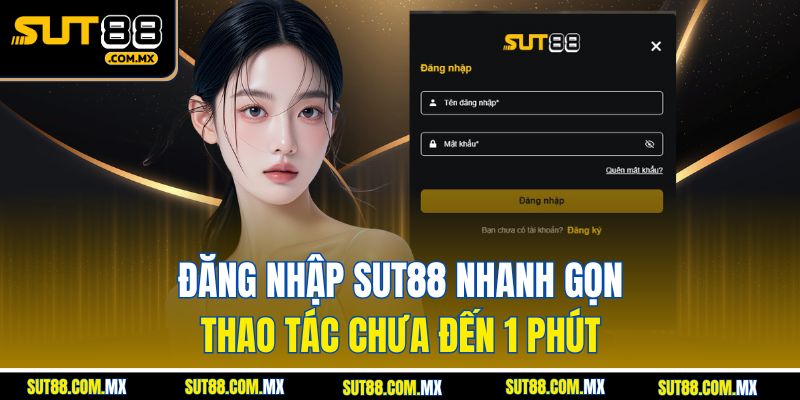Đăng nhâp sut88